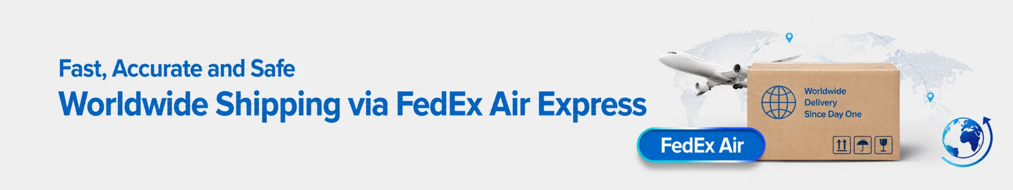Fast, accurate and safe worldwide shipping via FedEx Air Express